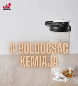 AZ EDZÉS-BOLDOGSÁG KÉMIÁJA